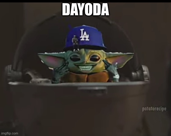 Dababy Yoda | DAYODA | image tagged in dababy yoda | made w/ Imgflip meme maker