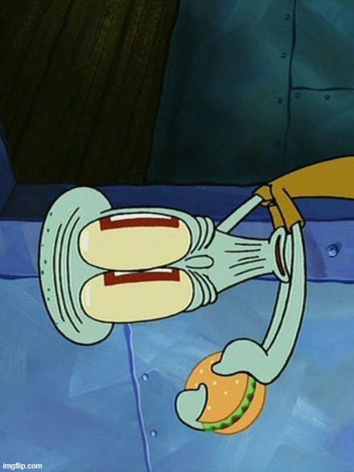 Oh shit Squidward | image tagged in oh shit squidward | made w/ Imgflip meme maker