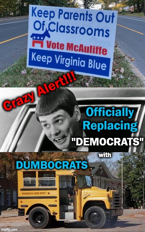 Virginia --Don't F This Up! Teach Your Children Well... | image tagged in politics,democrats,liberalsim,children,crazy alert | made w/ Imgflip meme maker