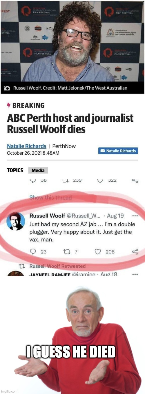 I GUESS HE DIED | image tagged in guess i'll die | made w/ Imgflip meme maker