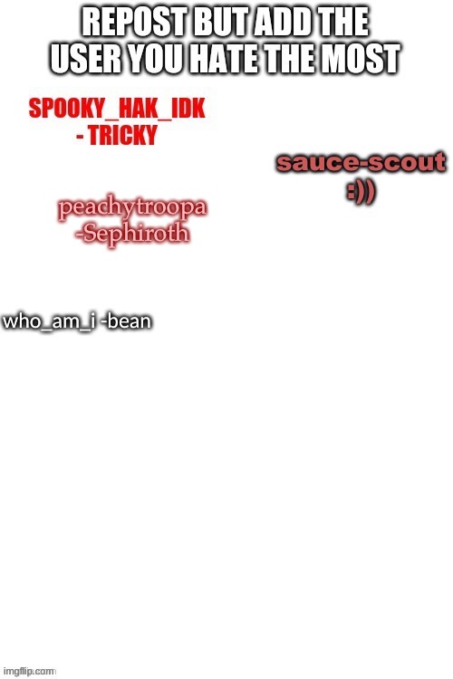 peachytroopa
-Sephiroth | made w/ Imgflip meme maker