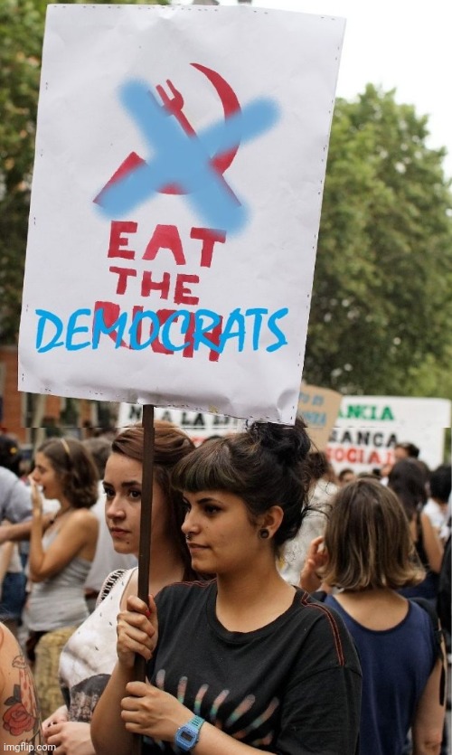 Eat The Demon crats | image tagged in eating,democrats,high-pitched demonic screeching,democratic socialism | made w/ Imgflip meme maker