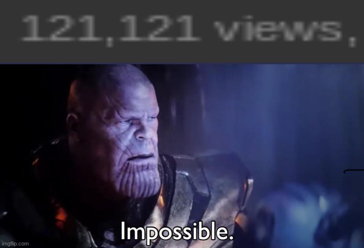 Its the same forwards and backwards, | image tagged in thanos impossible | made w/ Imgflip meme maker