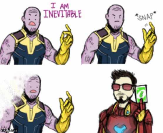 I am inevitable | image tagged in popular | made w/ Imgflip meme maker