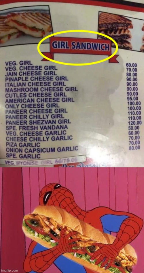 Menu fail: Girl Sandwich menu | image tagged in spiderman sandwich,girl,sandwich,you had one job,memes,meme | made w/ Imgflip meme maker