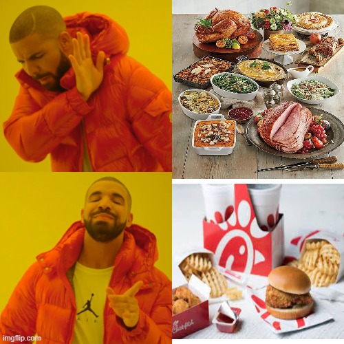 Man I love Chick Fa La | image tagged in drake hotline bling | made w/ Imgflip meme maker