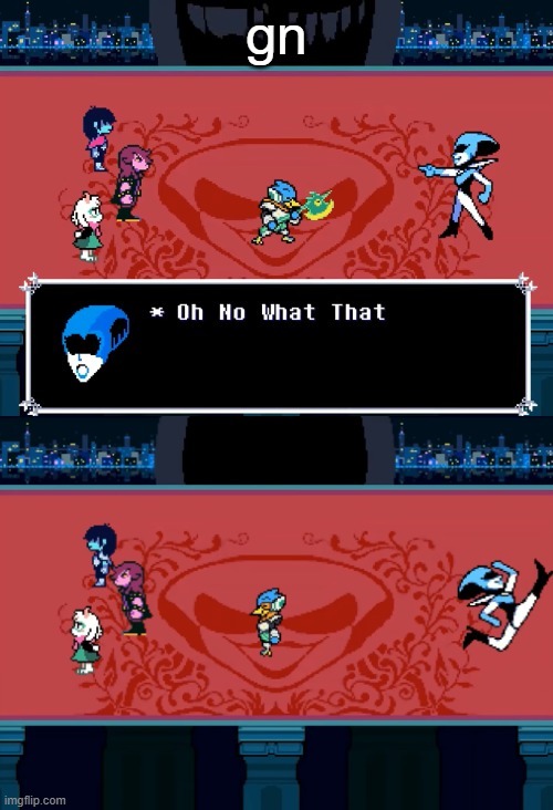 bye lol | gn | image tagged in bye lol | made w/ Imgflip meme maker