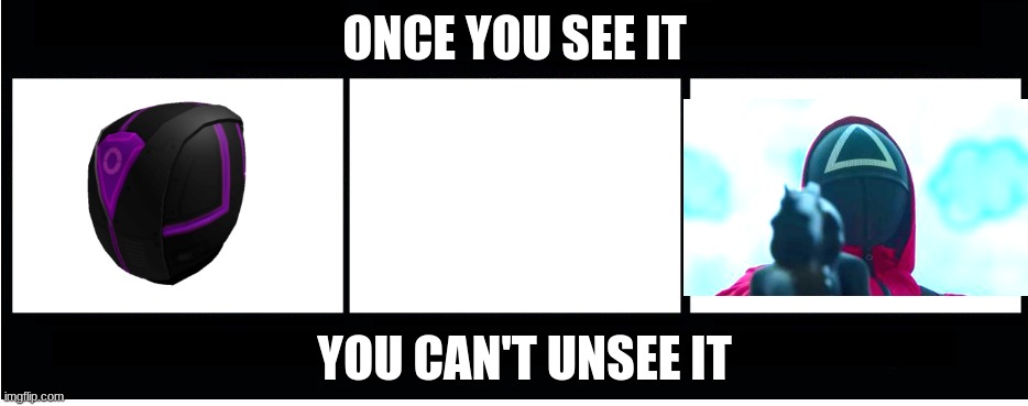 What it really is | ONCE YOU SEE IT; YOU CAN'T UNSEE IT | image tagged in what it really is | made w/ Imgflip meme maker