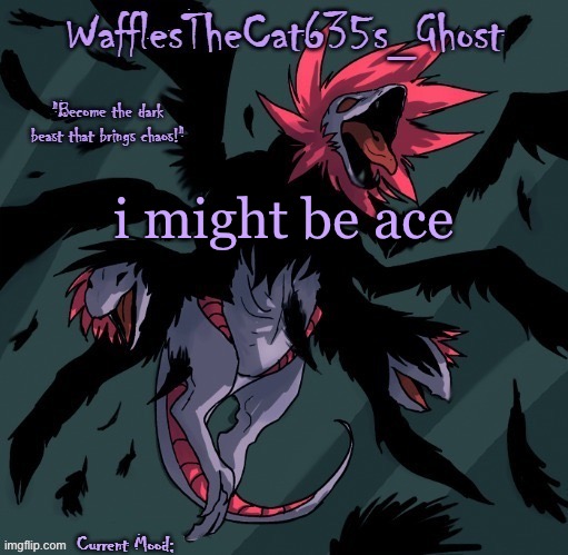 . | i might be ace | made w/ Imgflip meme maker