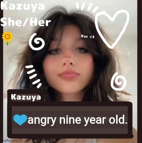 💙angry nine year old. | image tagged in kazuya | made w/ Imgflip meme maker