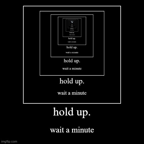 le tunnel. | image tagged in funny,demotivationals | made w/ Imgflip demotivational maker