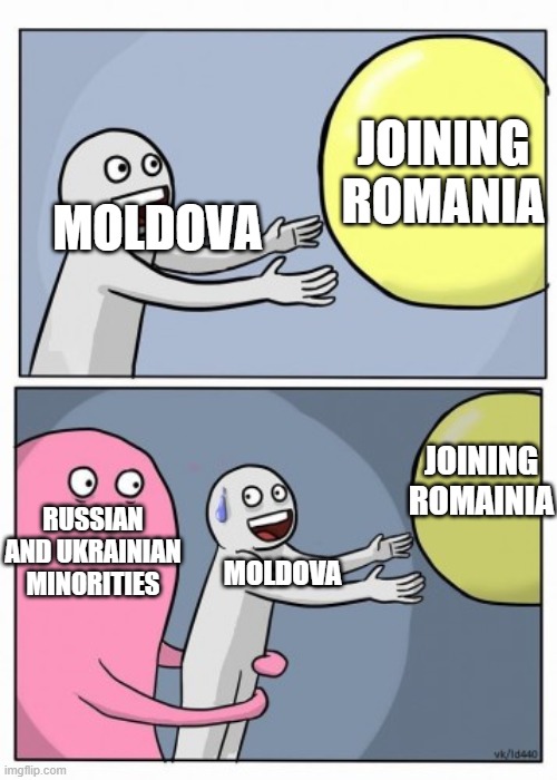 Inner Me |  JOINING ROMANIA; MOLDOVA; JOINING ROMAINIA; RUSSIAN AND UKRAINIAN MINORITIES; MOLDOVA | image tagged in inner me | made w/ Imgflip meme maker