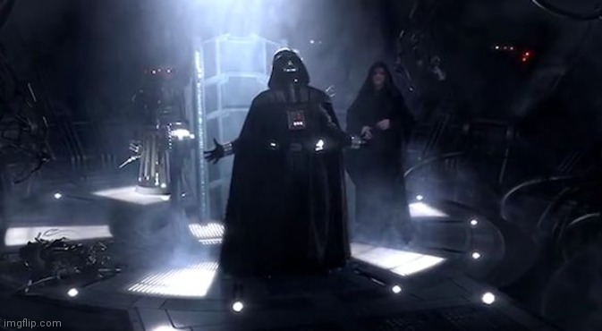 Vader nooooooooo | image tagged in vader nooooooooo | made w/ Imgflip meme maker