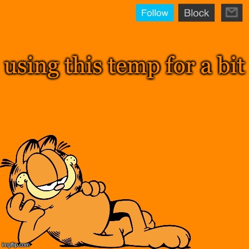 garfield announcement temp | using this temp for a bit | image tagged in garfield announcement temp | made w/ Imgflip meme maker