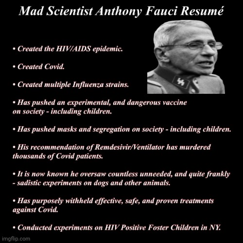 fauci is a modern day dr.mengele | image tagged in evil,dr fauci,china virus,aids | made w/ Imgflip meme maker