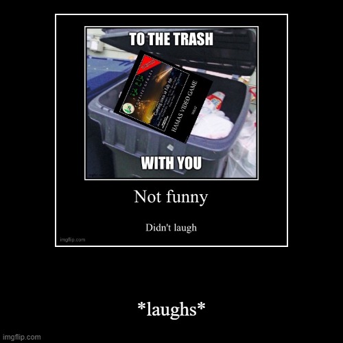 image tagged in funny,demotivationals | made w/ Imgflip demotivational maker