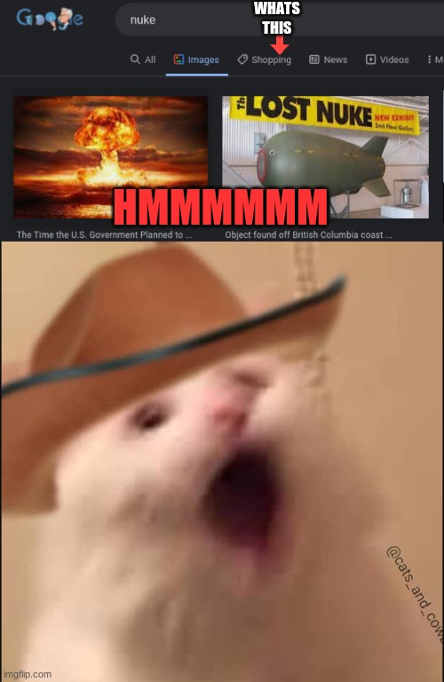 nuke |  WHATS THIS; HMMMMMM | image tagged in nukes | made w/ Imgflip meme maker