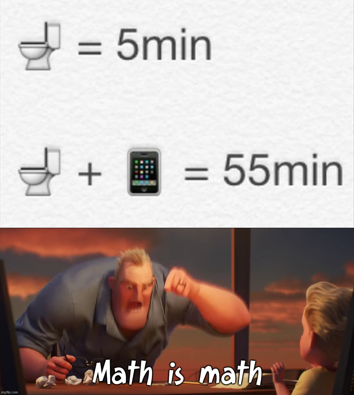 Math is math | image tagged in math is math | made w/ Imgflip meme maker