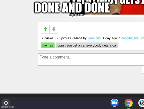 DONE AND DONE | made w/ Imgflip meme maker