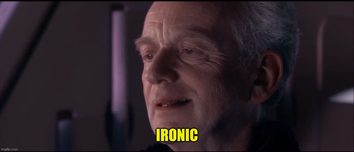 Palpatine Ironic  | IRONIC | image tagged in palpatine ironic | made w/ Imgflip meme maker