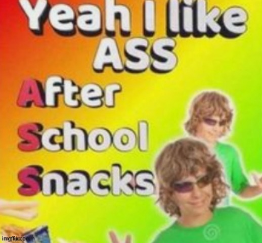 yeah i like ass | image tagged in yeah i like ass | made w/ Imgflip meme maker