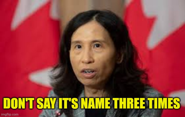 Beattlegiest | DON'T SAY IT'S NAME THREE TIMES | image tagged in don't say it,dr tam,face if evil,criminals,canadian politics,meanwhile in canada | made w/ Imgflip meme maker
