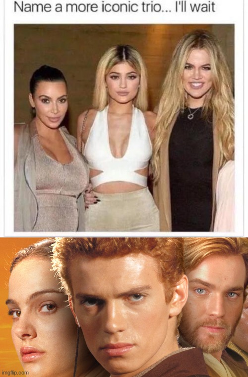 image tagged in name a more iconic trio | made w/ Imgflip meme maker