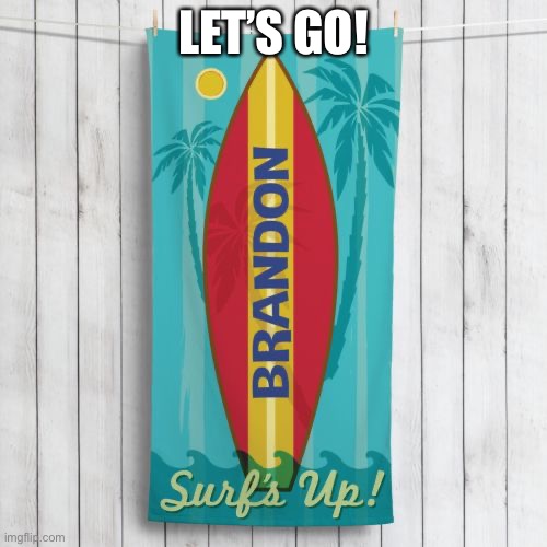 LETS go BRANDON! | LET’S GO! | image tagged in funny memes,biden,lets go brandon | made w/ Imgflip meme maker