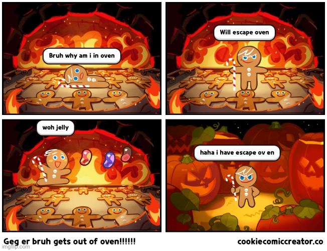 Hey giys look at ghsis cool comic i made about geg er bruh from cook ran!!!!!!?2!1!!2!1!1 | made w/ Imgflip meme maker