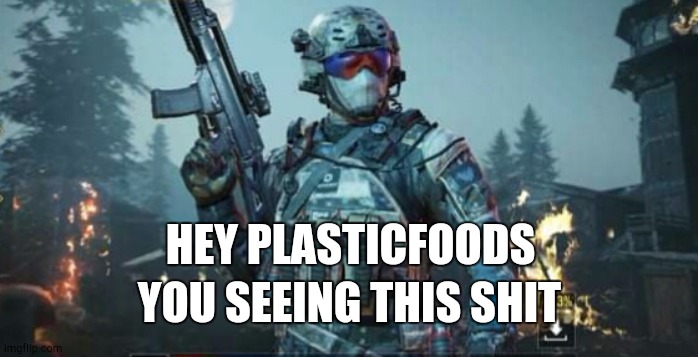 Crosby and Plasticfoods Conversation | HEY PLASTICFOODS; YOU SEEING THIS SHIT | image tagged in dank memes | made w/ Imgflip meme maker