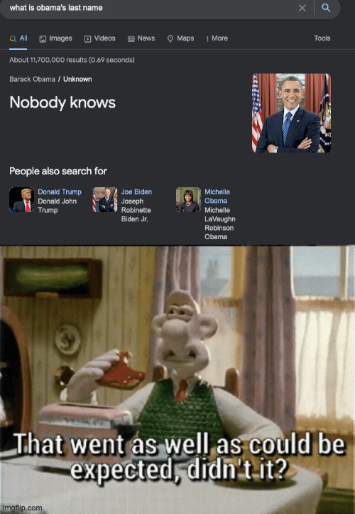 Literally nobody knows | image tagged in went as expected | made w/ Imgflip meme maker