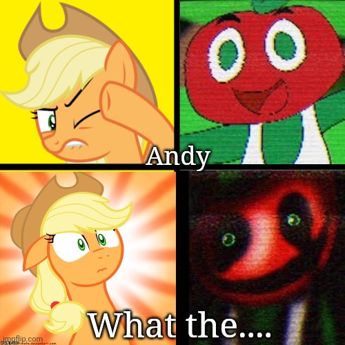Le dangerous | Andy; What the.... | image tagged in pony drake meme | made w/ Imgflip meme maker