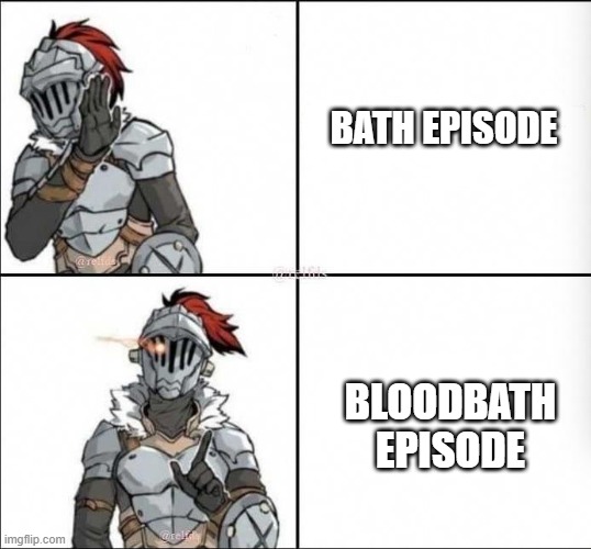 bath episode; bloodbath episode | BATH EPISODE; BLOODBATH EPISODE | image tagged in memes | made w/ Imgflip meme maker