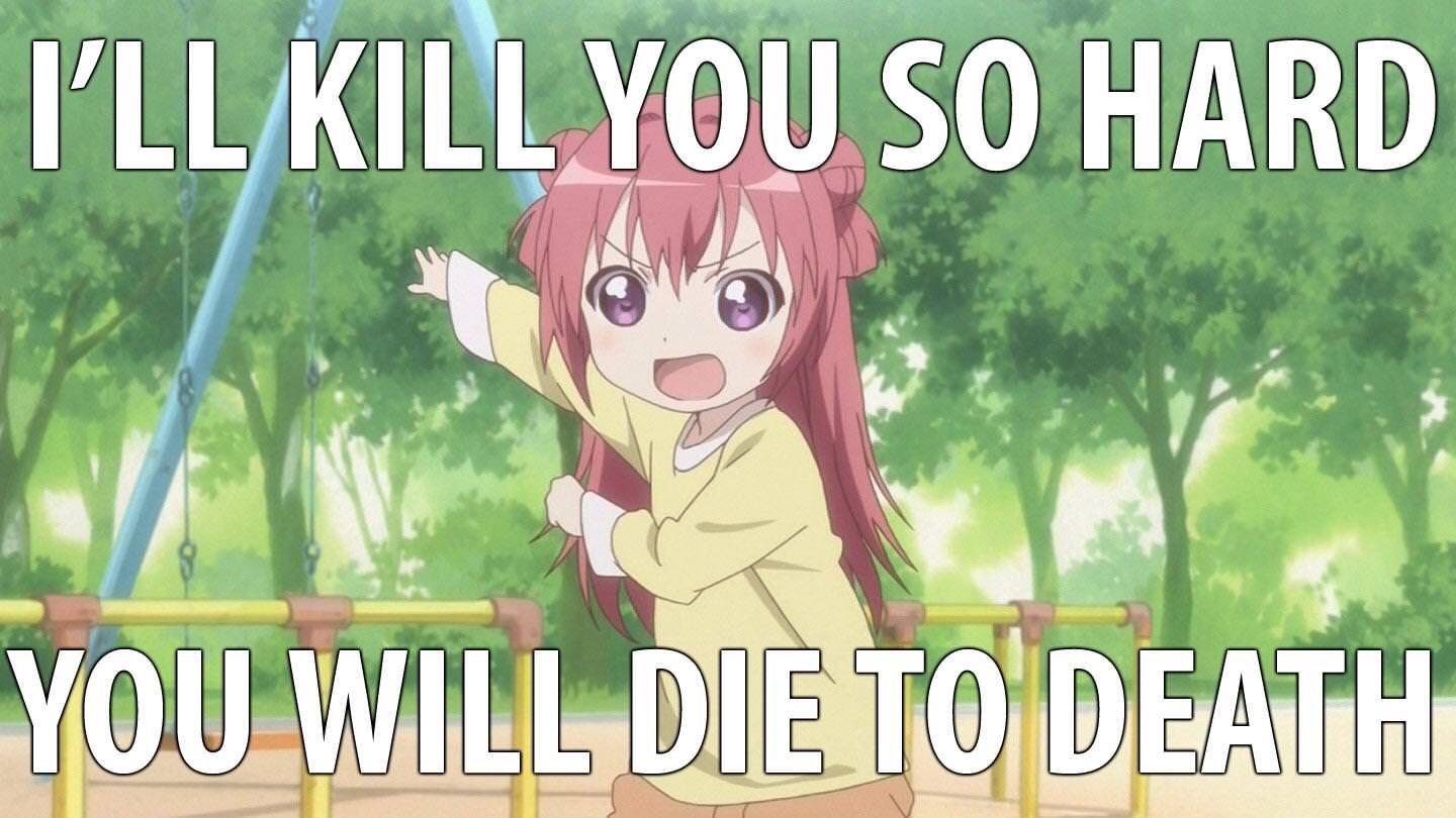 I'll kill you so hard you will die to death Blank Meme Template