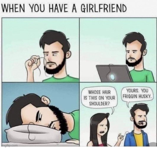 when you get a girlfriend | made w/ Imgflip meme maker