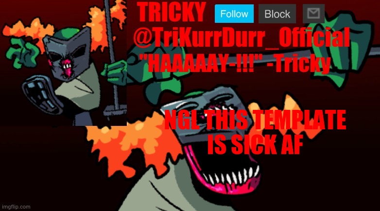 Tricky's FNF Online template | NGL THIS TEMPLATE; IS SICK AF | image tagged in trikurrdurr_official's fnf online template | made w/ Imgflip meme maker