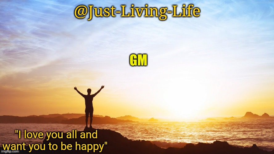 Funni titl | GM | image tagged in justlivinglife | made w/ Imgflip meme maker