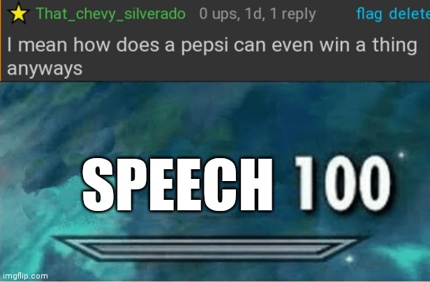 Speech 100 | SPEECH | image tagged in skyrim 100 blank,do you are have stupid,pingas | made w/ Imgflip meme maker