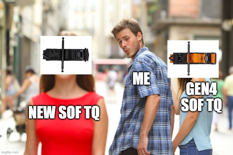 New SOF TQ | ME; GEN4 SOF TQ; NEW SOF TQ | image tagged in memes,distracted boyfriend | made w/ Imgflip meme maker