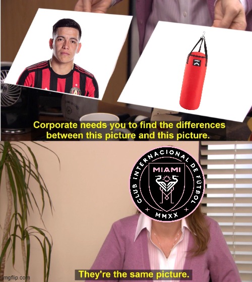 They're The Same Picture Meme | image tagged in memes,they're the same picture,AtlantaUnited | made w/ Imgflip meme maker