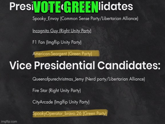 VOTE GREEN | made w/ Imgflip meme maker