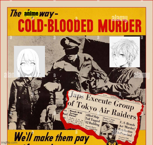 COLD BLOODED MURDER BY WEEBS | anime | image tagged in e | made w/ Imgflip meme maker