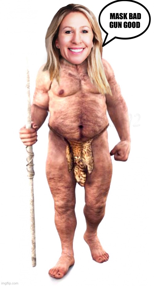 marjorie taylor greene | MASK BAD GUN GOOD | image tagged in marjorie taylor greene | made w/ Imgflip meme maker