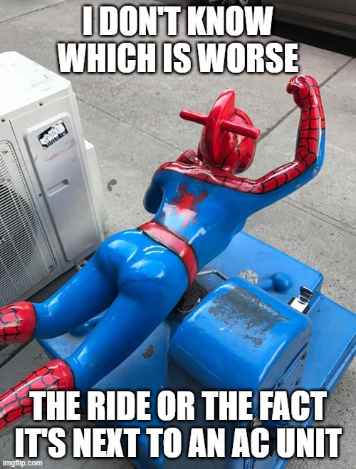 Playground Horrors #3 | I DON'T KNOW WHICH IS WORSE; THE RIDE OR THE FACT IT'S NEXT TO AN AC UNIT | image tagged in you had one job | made w/ Imgflip meme maker