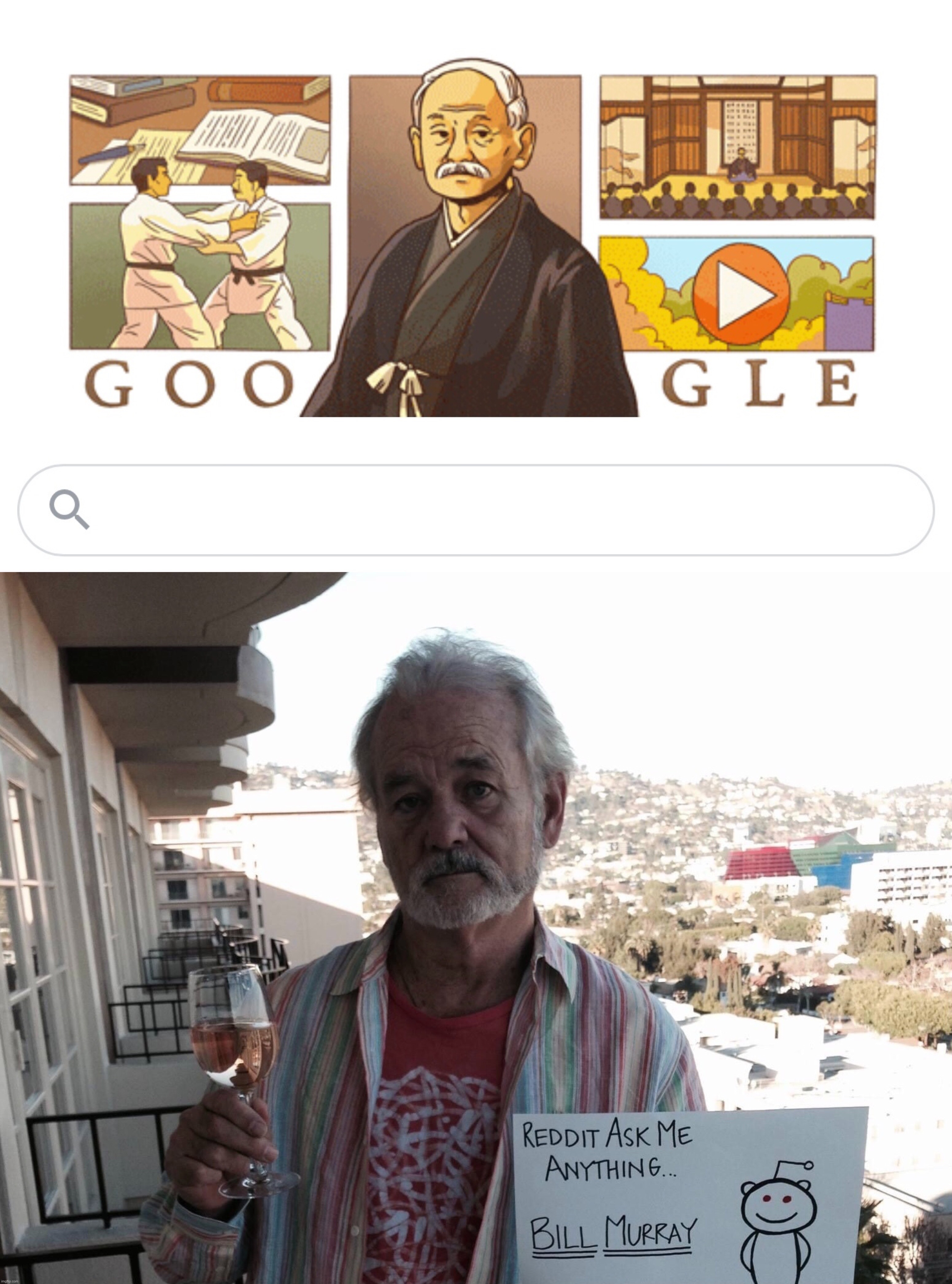 image tagged in bill murray,bill murray you're awesome,japan,martial arts,google,history | made w/ Imgflip meme maker