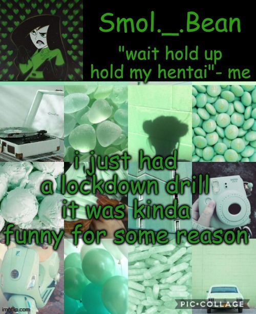 Hold my hentai | i just had a lockdown drill it was kinda funny for some reason | image tagged in hold my hentai | made w/ Imgflip meme maker