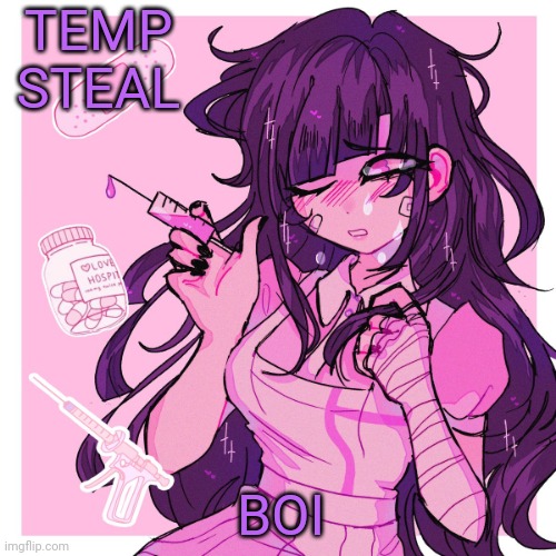 My Mikan obsession is growing | TEMP
STEAL; BOI | image tagged in my mikan obsession is growing | made w/ Imgflip meme maker