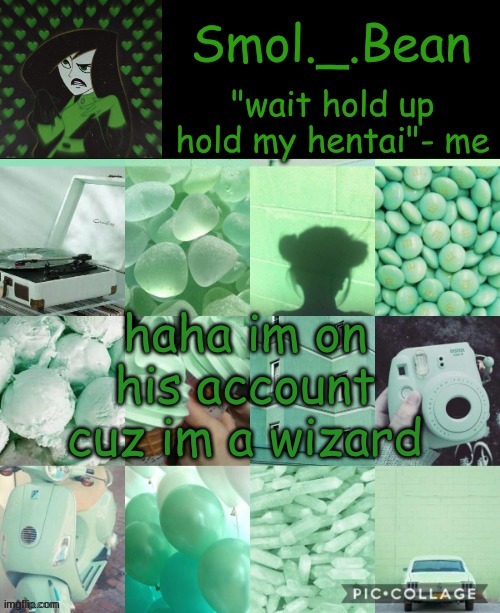 Hold my hentai | haha im on his account cuz im a wizard | image tagged in hold my hentai | made w/ Imgflip meme maker