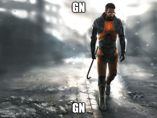 GN; GN | made w/ Imgflip meme maker