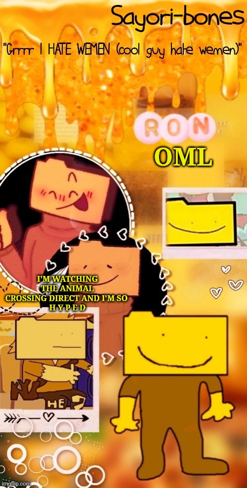 Ron. | OML; I'M WATCHING THE ANIMAL CROSSING DIRECT AND I'M SO 
H Y P E D | image tagged in ron sugartits | made w/ Imgflip meme maker